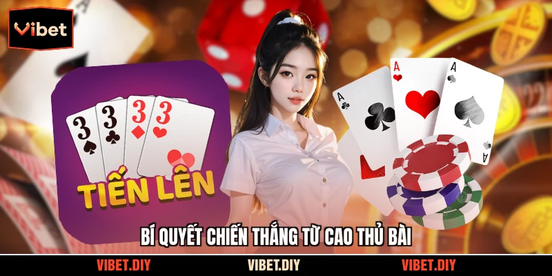Bí quyết chiến thắng từ cao thủ bài
